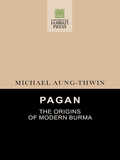 Title details for Pagan by Michael A. Aung-Thwin - Available